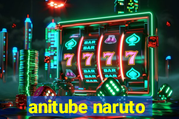 anitube naruto